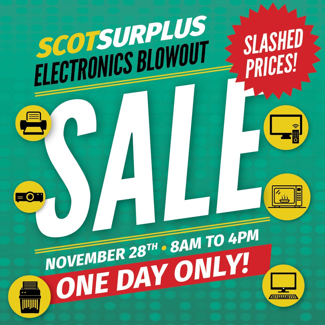 ScotSurplus Electronics Blowout Sale November 28 8 am to 4 pm