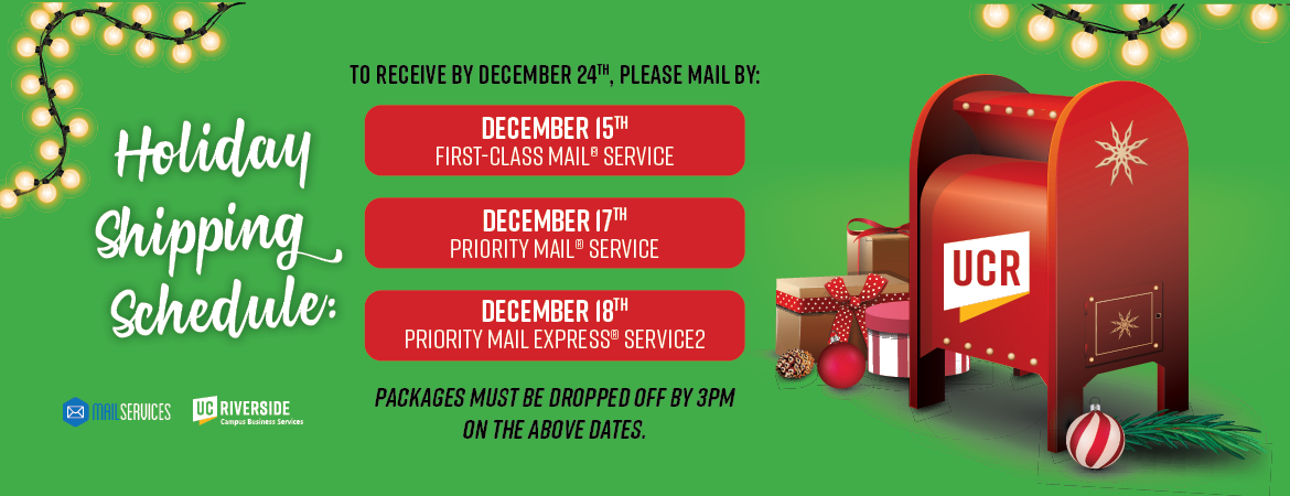 Holiday Shipping Schedule | UCR Campus Business Services