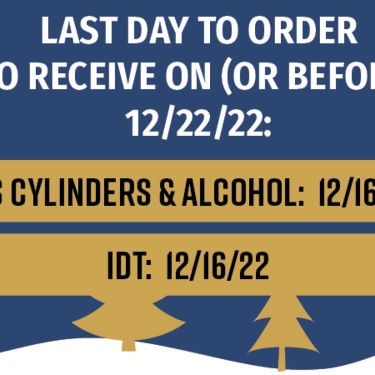 Gas Cylinder, Alcohol, and IDT Order Winter Cut-Offs