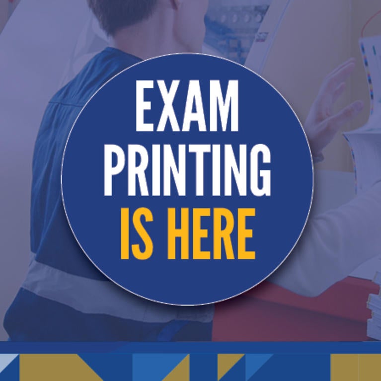 Exam Printing is Here