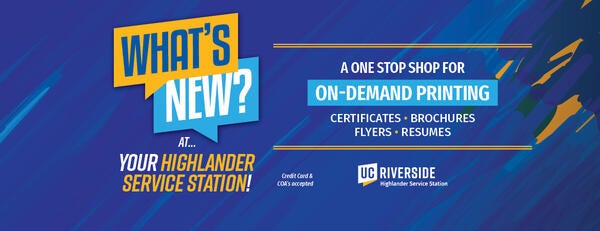 What's New at Your Highlander Service Station, a one-stop shot for On-Demand Printing including certificates, brochures, flyers, and resumes. Credit Card and COA accepted.