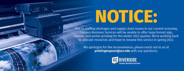 Large Format Sign, Poster, and Banner Printing Services are Closed for Winter Quarter 2022