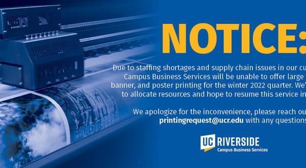 Large Format Sign, Poster, and Banner Printing Services are Closed for Winter Quarter 2022
